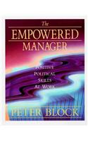 The Empowered Manager: Positive Political Skills at Work