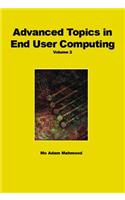 Advanced Topics in End User Computing