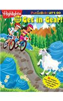 Let's Go: Get In Gear!