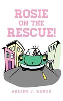 Rosie on the Rescue