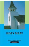 Holy Man!