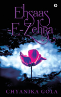 Ehsaas -E-Zehra: None