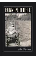 Born Into Hell