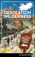 Desolation Wilderness and the South Lake Tahoe Basin: A Guide to Lake Tahoe's Finest Hiking Area