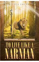 To Live Like a Narnian
