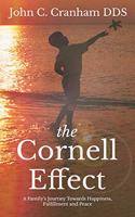 Cornell Effect: A Family's Journey towards Happiness, Fulfillment and Peace