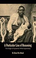 Particular Line of Reasoning