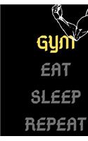 Gym Sleep Eat Repeat