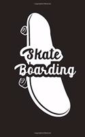 Skate Boarding: Lined notebook, 120 Pages, 6x9, Notebook Journal