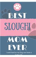 Best Sloughi Mom Ever Notebook Gift