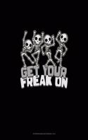 Get Your Freak on