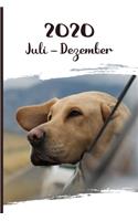 Kalender 2020: Labrador Retriever Hunde Tageskalender 2. Halbjahr Juli Dezember ca DIN A5 weiß über 190 Seiten
