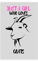 Just A Girl Who Loves Goats