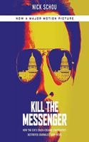 Kill the Messenger Lib/E