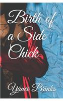 Birth of a Side Chick