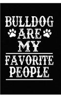 Bulldog Are My Favorite People