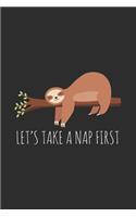 Let's Take a Nap First