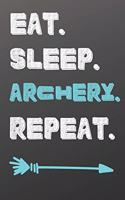 Eat. Sleep. Archery. Repeat.: Blank and Lined Notebook Journal - Half and Half Dual Notebook-Sports Notebook