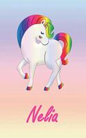 Nelia: Personalisiertes - individualisiertes Einhorn Notizbuch / persönliches Tagebuch / Schreibheft / Logbuch / Planer / Vokabelheft / Notizen - 6 x 9 Zol