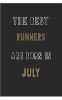The Best runners are Born in July journal: 6*9 Lined Diary Notebook, Journal or Planner and Gift with 120 pages