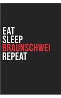 Eat Sleep Braunschweig Repeat: 6''x9'' Braunschweig Lined Dark Gray Black Writing Notebook Journal, 120 Pages, Best Novelty Birthday Santa Christmas Gift For Friends, Parents, Bos