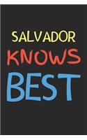 Salvador Knows Best: Lined Journal, 120 Pages, 6 x 9, Salvador Personalized Name Notebook Gift Idea, Black Matte Finish (Salvador Knows Best Journal)