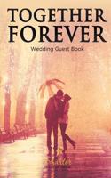 Together Forever Wedding Guest Book