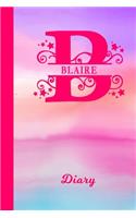 Blaire Diary: Personalized First Name Personal Writing Journal - Cute Pink Purple Watercolor Cover - Daily Diaries for Journalists & Writers - Note Taking - Write