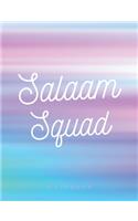 Salaam Squad Notebook: College Rule Lined Notebook for Muslim Students and Teacher - Islamic Gift for Women, Girls
