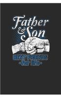 Father And Son Bestfriends For Life