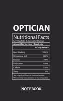 Nutritional Facts Optician Awesome Notebook: 6x9 inches - 110 dotgrid pages - Greatest Passionate working Job Journal - Gift, Present Idea