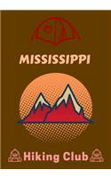 Mississippi Hiking Club: Camping hiking planner And Hiking Journal Notebook For Recording Campsite and Hiking Information Open Format Suitable Field Notes. 101 pages 7 by 10