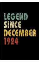 Legend Since December 1924: Vintage Birthday Gift Notebook With Lined College Ruled Paper. Funny Quote Sayings 6 x 9 Notepad Journal For Taking Notes For People Born in 1924.