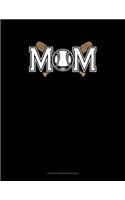 Mom (With Softball Graphics): Unruled Composition Book(693 Unruled Composition Book)