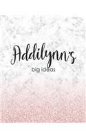 Addilynn's Big Ideas: Personalized Notebook - 8x10 Lined Women's Journal