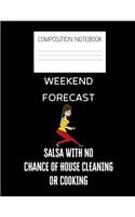weekend forecast salsa Composition Notebook