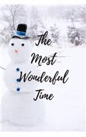The Most Wonderful Time: Cute Quote Notebook With Snowmen Perfect For Winter (6x9)