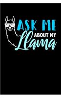 Ask Me About My Llama: Prayer Journal & Guide To Prayer, Praise And Showing Gratitude To God And Christ For Llama Lovers, Zoo Animal Enthusiasts And Everyone Who Believes 