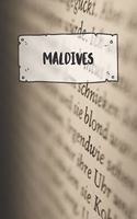 Maldives: Ruled Travel Diary Notebook or Journey Journal - Lined Trip Pocketbook for Men and Women with Lines