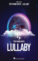 Piano Guys - Lullaby: Piano/Cello Songbook