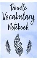 Doodle Vocabulary Notebook: Feathers