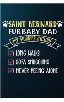 Saint Bernard Furbaby Dad: 110 Blank Lined Papers - 6x9 Personalized Customized Composition Notebook Journal Gift For Saint Bernard Puppy Dog Owners and Lovers