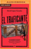 El Traficante (Narración En Castellano)