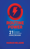Routine Power: 21 jours pour réussir