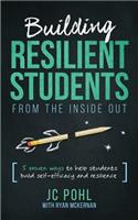 Building Resilient Students from the Inside Out