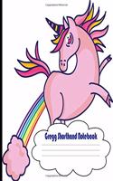 Gregg Shorthand Notebook: Blank Lined Gregg Lined Notebook - Steno Notes 6 X 9 100 Pages Unicorn Pooping Rainbow