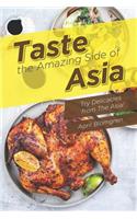 Taste the Amazing Side of Asia