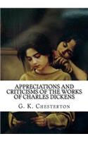 Appreciations and Criticisms of the Works of Charles Dickens