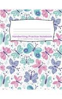 Handwriting Practice Notebook: Butterflies Design 100 Pages of Handwriting Practice for Back to School