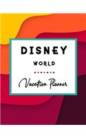 Disney World Vacation Planner